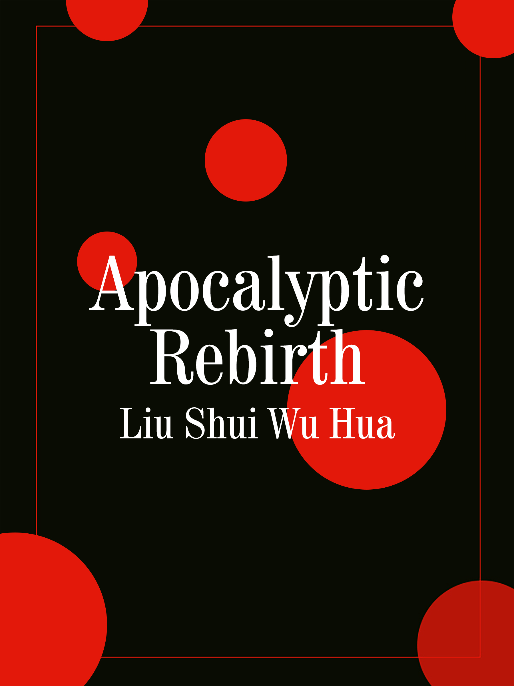 There is An Apocalyptic Man In the Village [Rebirth]